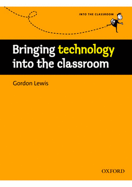 BRINGING TECHNOLOGY INTO CLASSROOM
