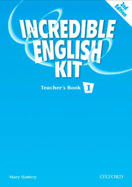 (TCHS).INCREDIBLE ENGLISH KIT 1.(TEACHERS BOOK) (2A.ED)