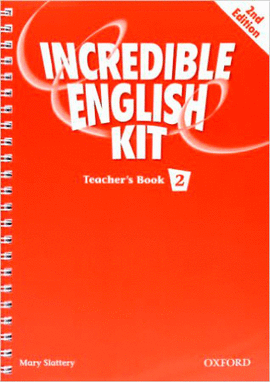(TCHS).INCREDIBLE ENGLISH KIT 2 (TEACHERS BOOK) (2A.ED)