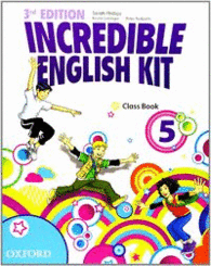 INCREDIBLE ENGLISH KIT 3RD EDITION 5. CLASS BOOK