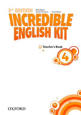 INCREDIBLE ENGLISH KIT 4: TEACHER'S GUIDE 3RD EDITION