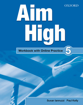 AIM HIGH 5 WORKBOOK +ONLINE PRACTICE PACK. ACADEMIA