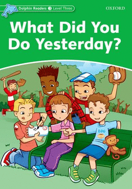 DOLPHIN READ 3 WHAT YOU DO YESTERDAY