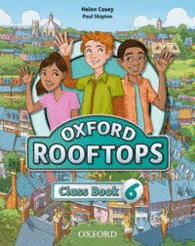 OXFORD ROOFTOPS 6. CLASS BOOK