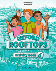 OXFORD ROOFTOPS 6. ACTIVITY BOOK