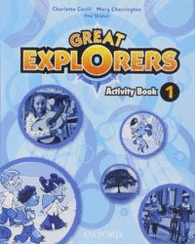 GREAT EXPLORERS 1. ACTIVITY BOOK
