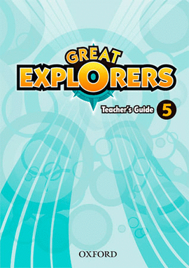 GREAT EXPLORERS 5. TEACHER'S GUIDE