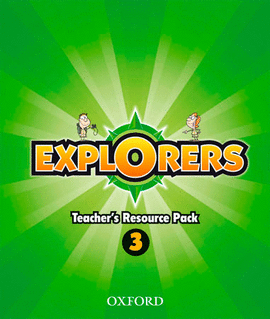 (TCHS).(11).EXPLORERS 3�.PRIM.(TEACHERS RESOURCE PACK)