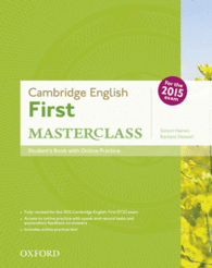 FIRST MASTERCLASS STUDENT S BOOK SKILLS PRACTICE ONLINE TEST ONLINE CON ESPANSIONE ONLINE PER LE SCUOLE SUPERIORI PACK CAMBRIDGE ENGLISH FIRST 2015 ED