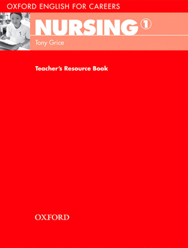 (TCHS).NURSING 1.TEACHER RESOURCE BOOK (OXF.ENG.CAREERS)