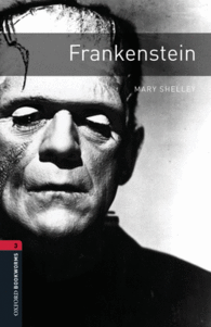 OXFORD BOOKWORMS LIBRARY 3: FRANKENSTEIN DIGITAL PACK (3RD EDITION)