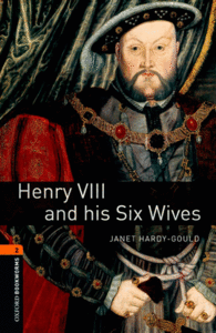OXFORD BOOKWORMS LIBRARY 2: HENRY VIII AND SIX WIVES DIGITAL PACK (3RD EDITION)