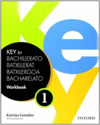 KEY TO BACHILLERATO 1: WORK BOOK (SPANISH)