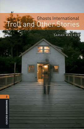 OXFORD BOOKWORMS LIBRARY 2. GHOST TROLL AND OTHER STORIES MP3 PACK