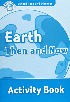 ORD 6 EARTH THEN AND NOW AB