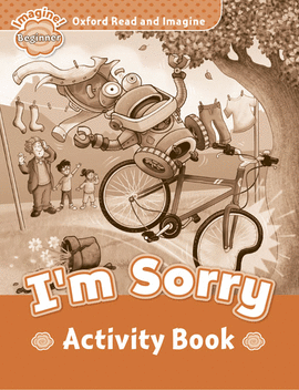 ORI BEGINNER: I�M SORRY ACTIVITY BOOK