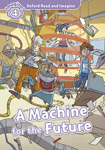 OXFORD READ AND IMAGINE 4 MACHINE FOR THE FUTURE PACK