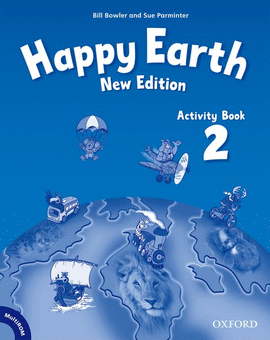 HAPPY EARTH 2. ACTIVITY BOOK + MULTI-ROM 2ND EDITION
