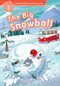 OXFORD READ AND IMAGINE 2. THE BIG SNOWBALL MP3 PACK