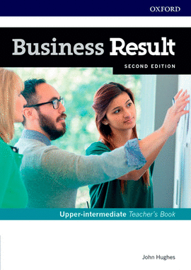 BUSINESS RESULT UPPER-INTERMEDIATE. TEACHER'S BOOK AND DVD PACK 2ND EDITION