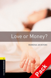OXFORD BOOKWORMS. STAGE 1: LOVE OR MONEY? CD PACK EDITION 08