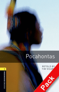 OXFORD BOOKWORMS. STAGE 1: POCAHONTAS CD PACK EDITION 08