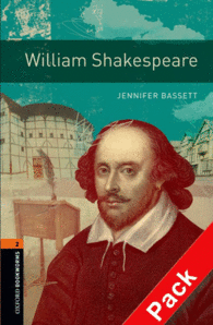 OXFORD BOOKWORMS. STAGE 2: WILLIAM SHAKESPEARE CD PACK EDITION 08