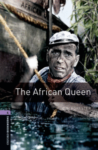 OXFORD BOOKWORMS. STAGE 4: THE AFRICAN QUEEN EDITION 08