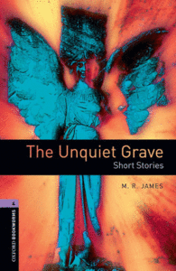 OXFORD BOOKWORMS. STAGE 4: THE UNIQUE GRAVE SHORT STORIES EDITION 08