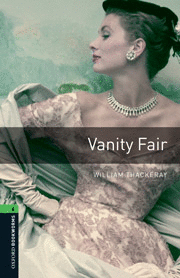 OXFORD BOOKWORMS LIBRARY. STAGE 6: VANITY FAIR AUDIO CD PACK