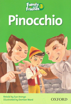 FAMILY & FRIENDS 3 PINOCCHIO