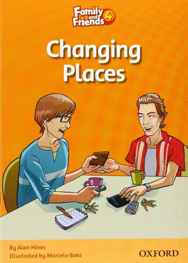 FAMILY & FRIENDS 4 CHANGING PLACES
