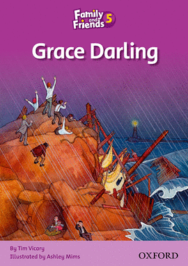 FAMILY & FRIENDS 5 GRACE DARLING