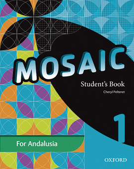 MOSAIC 1. STUDENT'S BOOK ANDALUCA