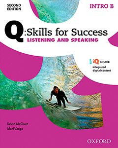 Q SKILLS FOR SUCCESS SECOND EDITION: LISTENING & SPEAKING INTRO SPLIT STUDENT'S