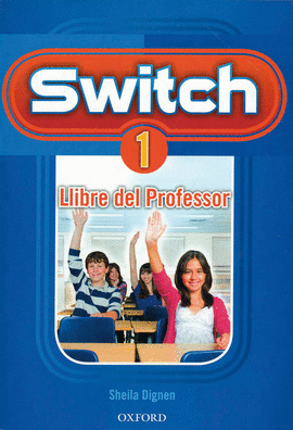 SWITCH 1 LLIBRE DEL PROFESSOR