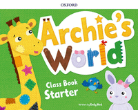 ARCHIE'S WORLD STARTER COURSEBOOK PACK