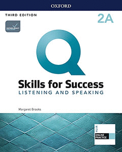 Q SKILLS FOR SUCCESS (3RD EDITION). LISTENING & SPEAKING 2. SPLIT STUDENT'S BOOK PACK PART A