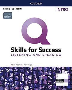 Q SKILLS FOR SUCCESS (3RD EDITION). LISTENING & SPEAKING INTRODUCTORY. STUDENT'S BOOK PACK