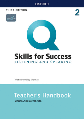Q: SKILLS FOR SUCCESS 2  LISTENING AND SPEAKING TEACHER'S HANDBOOK WITH TEACHER'