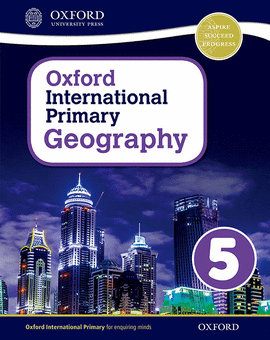 OXFORD INTERNATIONAL PRIMARY GEOGRAPHY STUDENT BOOK 5
