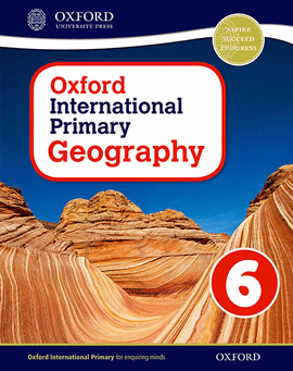 OXFORD INTERNATIONAL PRIMARY GEOGRAPHY: STUDENT BOOK 6