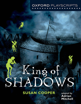 KING OF SHADOWS.(PLAYSCRIPTS)