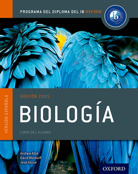 IB BIOLOGIA COURSE BOOK: OXFORD IB DIPLOMA PROGRAMME.