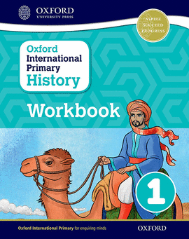 OXFORD INTERNATIONAL PRIMARY HISTORY: WORKBOOK 1