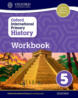 OXFORD INTERNATIONAL PRIMARY HISTORY WORKBOOK 5