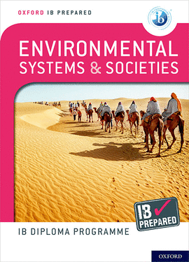 OXFORD IB DIPLOMA PROGRAMME: IB PREPARED: ENVIRONMENTAL SYSTEMS A