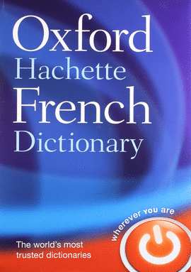 OXFORD-HACHETTE FRENCH DICTIONARY