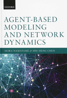 AGENT-BASED MODELING AND NETWORK DYNAMICS
