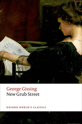 NEW GRUB STREET.(OXFORD WORLD'S CLASSICS)